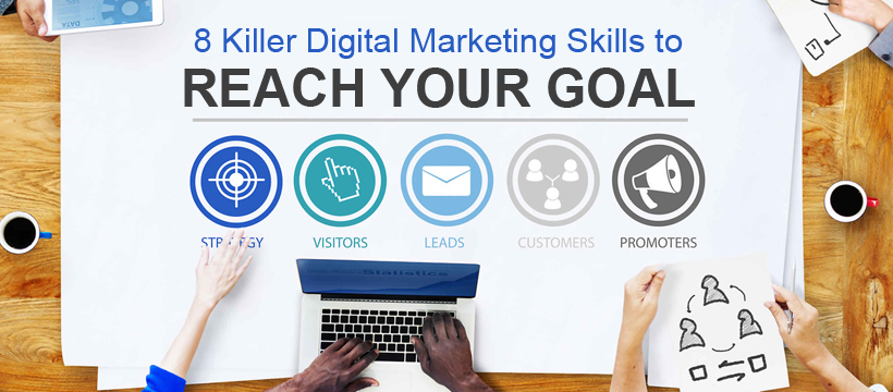 8 Killer Digital Marketing Skills to Reach Your Goal - Best Web Solutions