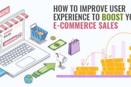 How to Improve User Experience to Boost Your E-Commerce Sales